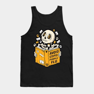 Skeleton Reading a Book - Avoid Stupid People Flu -  One More Chapter Tank Top